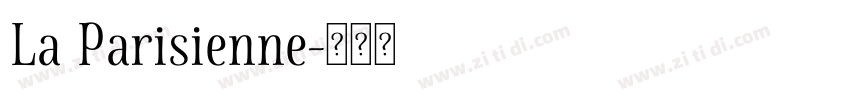 La Parisienne字体转换 La Parisienne字体转换
